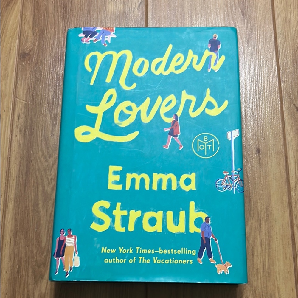 Modern Lovers by Emma Straub Hardcover Book of the Month Club BOTM June 2016